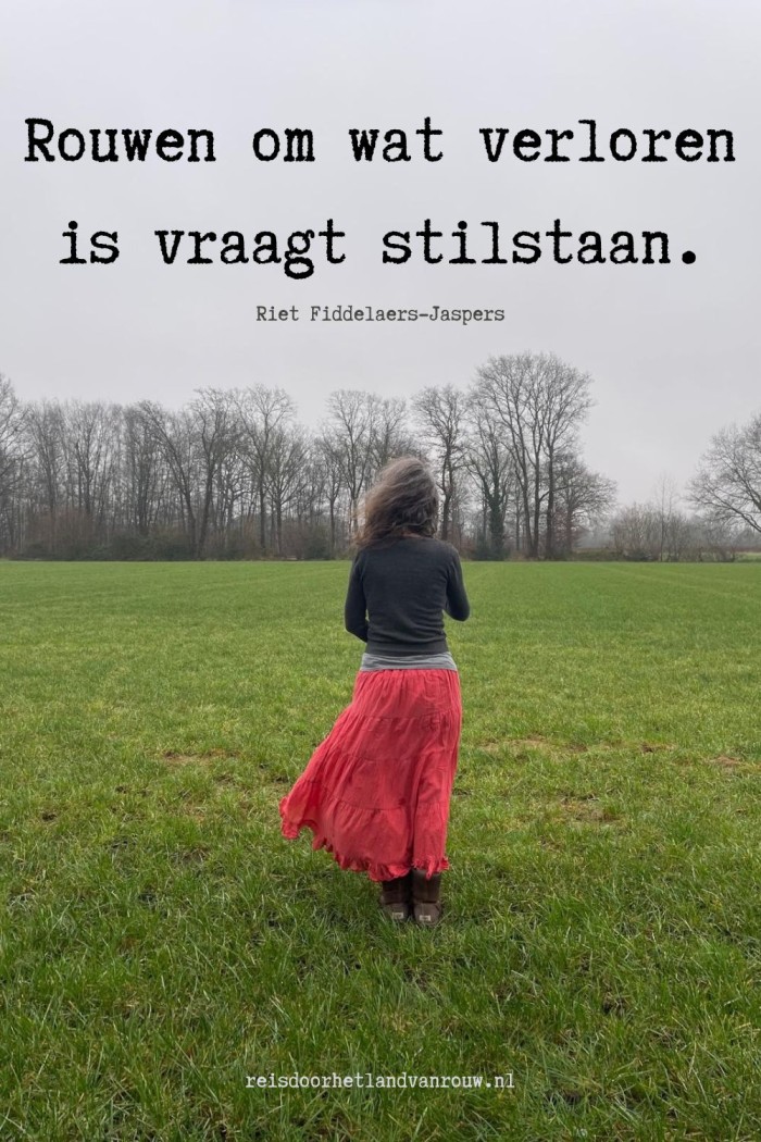 rouwen vraagt om stilstaan